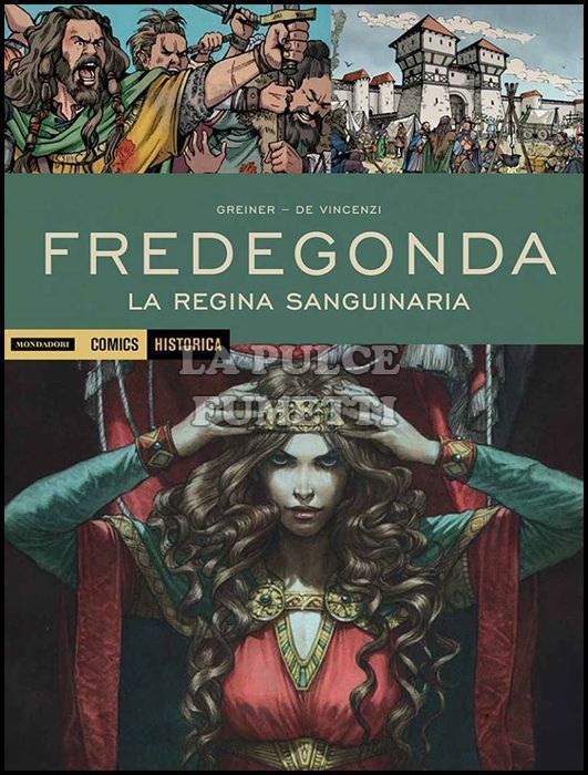 HISTORICA #    68 - FREDEGONDA - LA REGINA SANGUINARIA